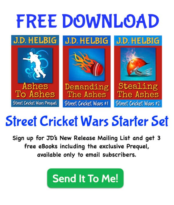 Email subscribers get the first 3 books of J.D. Helbig's Street Cricket Wars Series as a gift.